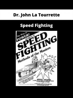 Speed Fighting By Dr. John La Tourrette