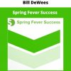 Spring Fever Success From Bill Dewees