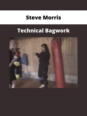 Steve Morris – Technical Bagwork