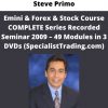 Steve Primo – Emini & Forex & Stock Course Complete Series Recorded Seminar 2009 – 49 Modules In 3 Dvds (specialisttrading.com)