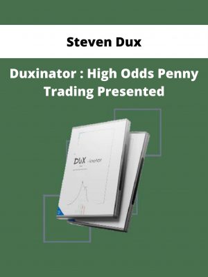 Steven Dux – Duxinator : High Odds Penny Trading Presented