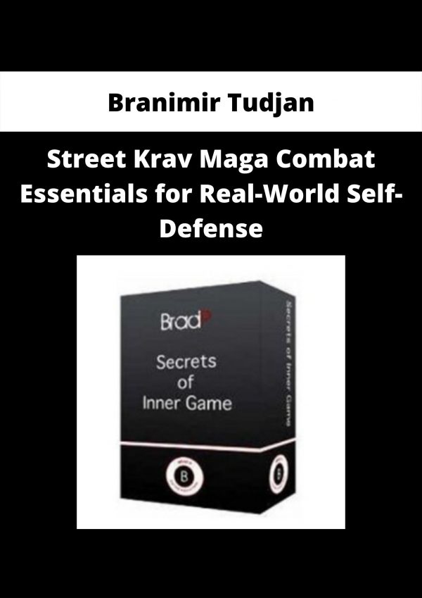 Street Krav Maga Combat Essentials For Real-world Self-defense By Branimir Tudjan