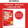 Sullivision – Multi Unit Leadership Dvd From Jim Sullivan