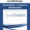 Synccreation – A Course In Manifestation From Joe Gallenberger