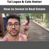 Tai Lopez & Cole Hatter – How To Invest In Real Estate