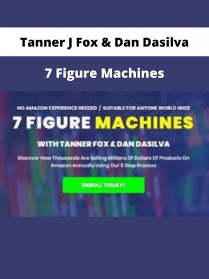 Tanner J Fox & Dan Dasilva – 7 Figure Machines