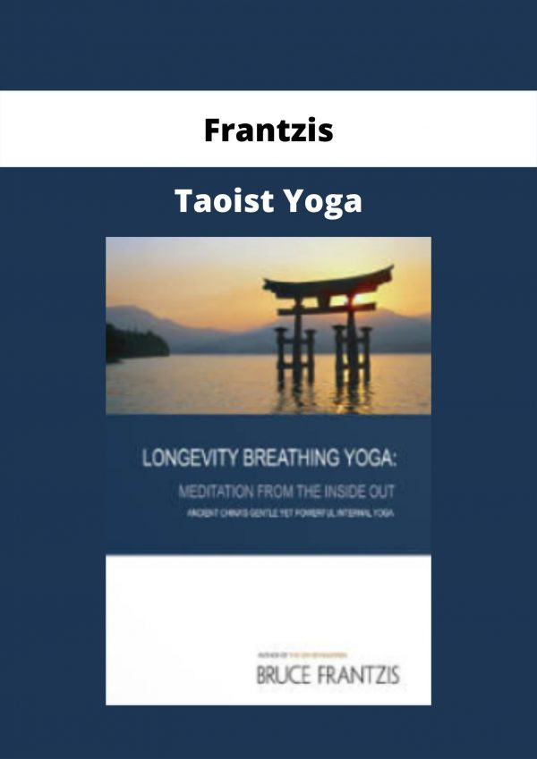 Taoist Yoga By Frantzis