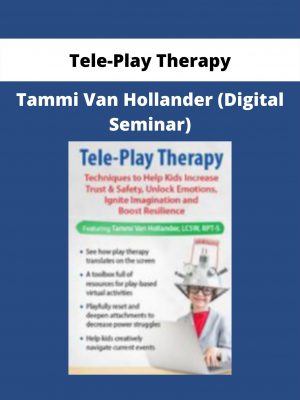 Tele-play Therapy – Tammi Van Hollander (digital Seminar)