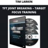 Tft Joint Breaking – Target Focus Training By Tim Larkin
