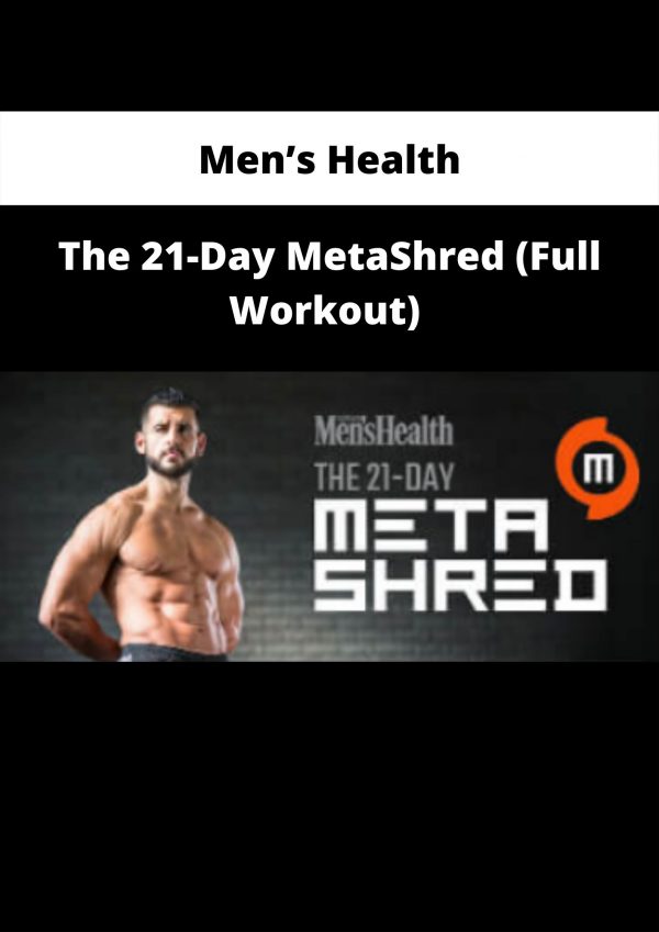 The 21-day Metashred (full Workout) By Men’s Health