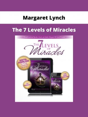 The 7 Levels Of Miracles By Margaret Lynch