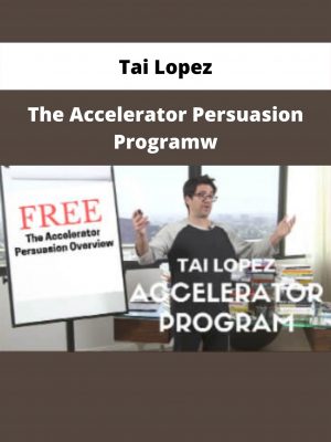 The Accelerator Persuasion Programw By Tai Lopez