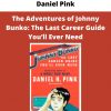 The Adventures Of Johnny Bunko: The Last Career Guide You’ll Ever Need By Daniel Pink