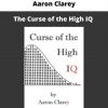 The Curse Of The High Iq By Aaron Clarey