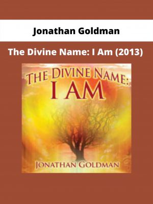 The Divine Name: I Am (2013) By Jonathan Goldman