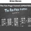 The Fan Page Funnel (updated) By Brian Moran