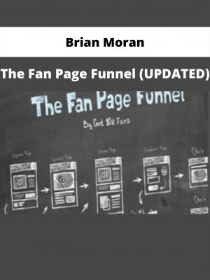 The Fan Page Funnel (updated) By Brian Moran