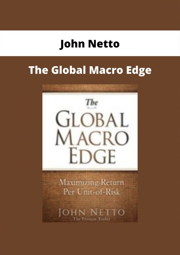 The Global Macro Edge By John Netto