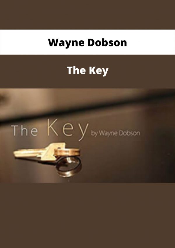 The Key By Wayne Dobson