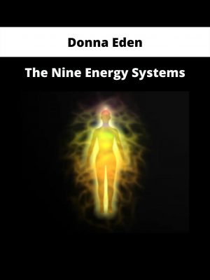 The Nine Energy Systems By Donna Eden