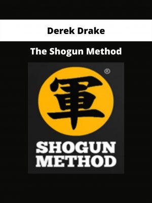 The Shogun Method From Derek Drake