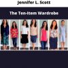 The Ten-item Wardrobe By Jennifer L. Scott