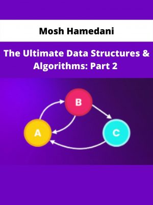 The Ultimate Data Structures & Algorithms: Part 2 By Mosh Hamedani