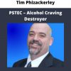 Tim Phizackerley – Pstec – Alcohol Craving Destroyer