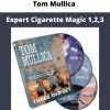 Tom Mullica – Expert Cigarette Magic 1,2,3