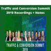 Traffic And Conversion Summit 2019 Recordings + Notes