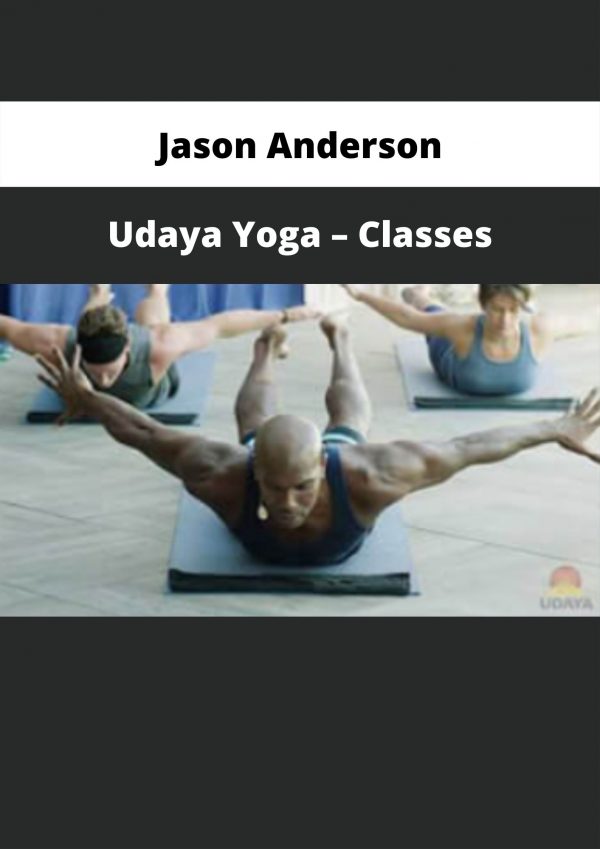 Udaya Yoga – Classes By Jason Anderson