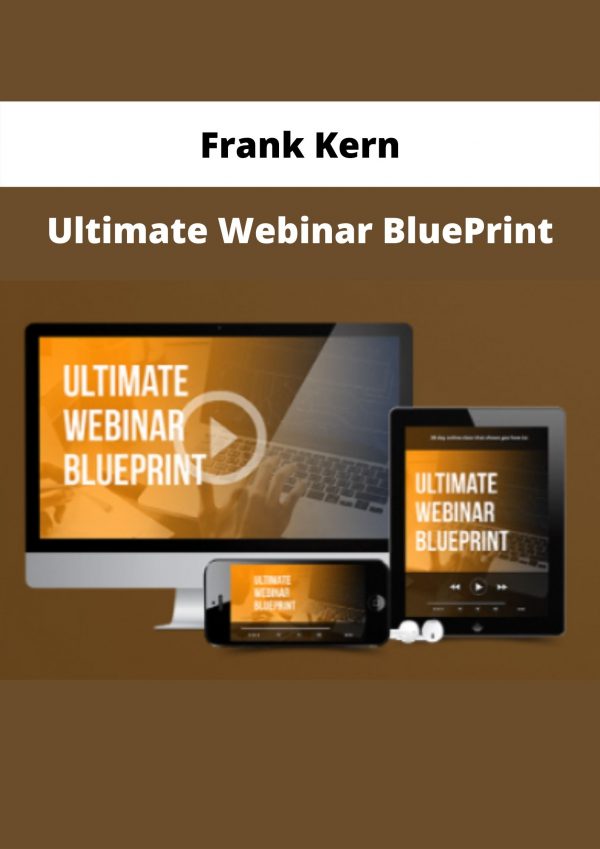 Ultimate Webinar Blueprint By Frank Kern