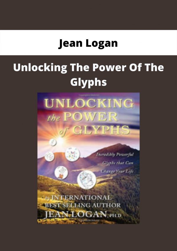 Unlocking The Power Of The Glyphs By Jean Logan