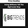 Using Williams %r The Bigtrends Way By Price Headley