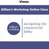 Vimeo – Killian’s Workshop Online Class