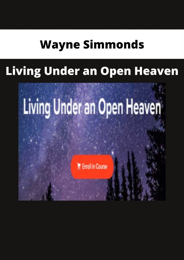 Wayne Simmonds – Living Under An Open Heaven