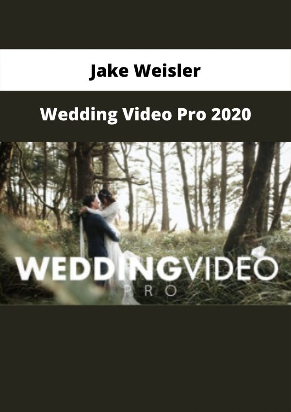 Wedding Video Pro 2020 By Jake Weisler