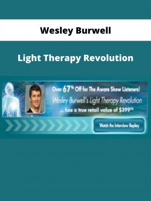 Wesley Burwell – Light Therapy Revolution