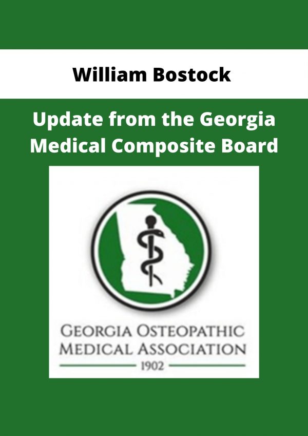 William Bostock – Update From The Georgia Medical Composite Board