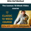 Wim Hof Method – The Iceman 10-week Video Course