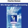 Win Wenger’s Image-streaming By Charles Roman