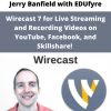 Wirecast 7 For Live Streaming And Recording Videos On Youtube, Facebook, And Skillshare! By Jerry Banfield With Edufyre