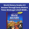 World History Grades 6 8 Ancient Through Early Modern Times Mcdougal Littell Middl…