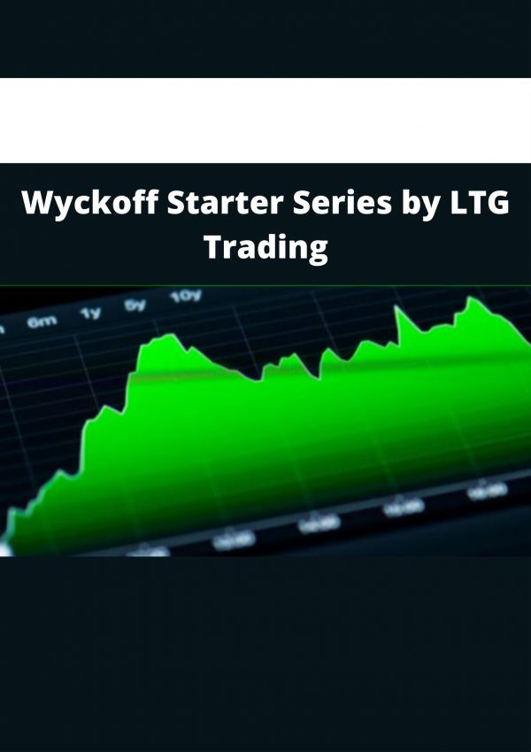 Wyckoff Starter Series By Ltg Trading