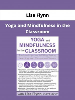 Yoga And Mindfulness In The Classroom From Lisa Flynn