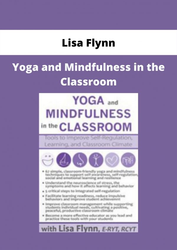 Yoga And Mindfulness In The Classroom From Lisa Flynn