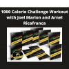 1000 Calorie Challenge Workout With Joel Marion And Arnel Ricafranca