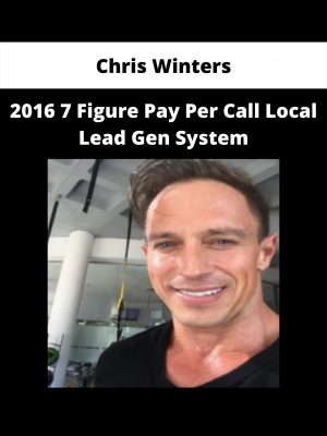 2016 7 Figure Pay Per Call Local Lead Gen System From Chris Winters