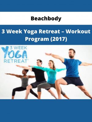 3 Week Yoga Retreat – Workout Program (2017) By Beachbody