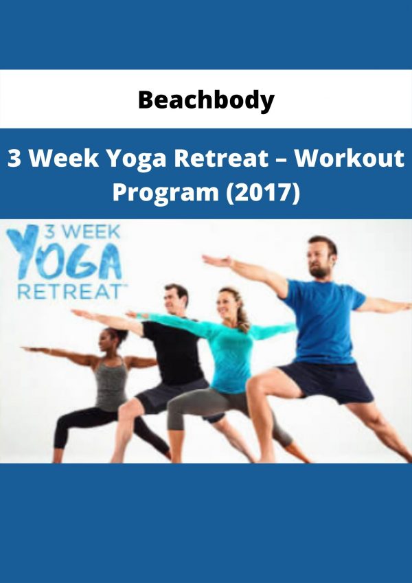 3 Week Yoga Retreat – Workout Program (2017) By Beachbody